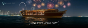 Dubai Best Mega Dhow Cruise Party NYE 2025-26